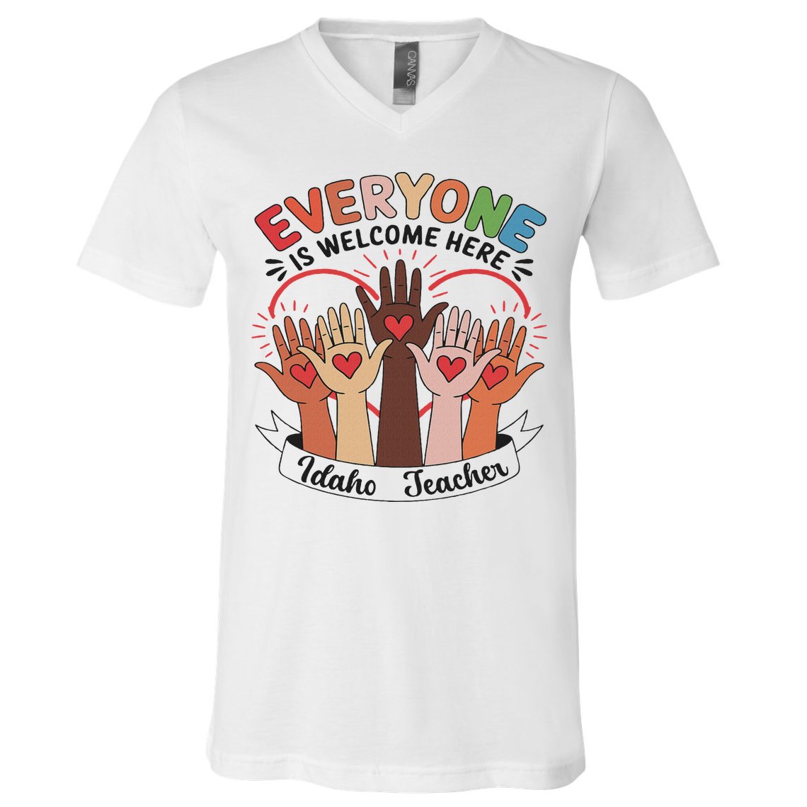 Everyone Is Welcome Here Idaho Teacher V-Neck T-Shirt
