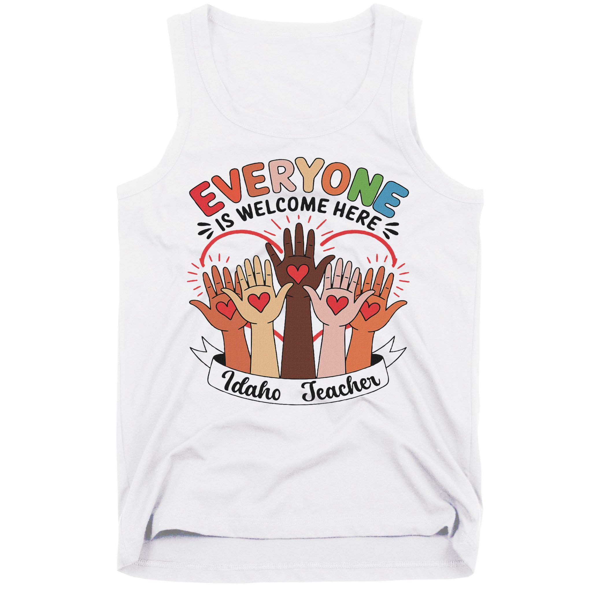 Everyone Is Welcome Here Idaho Teacher Tank Top