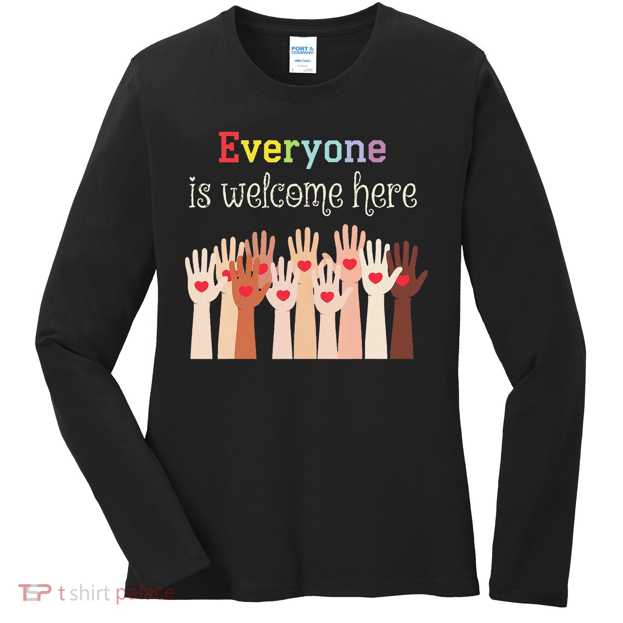 Everyone Is Welcome Here Idaho Teacher Ladies Long Sleeve Shirt