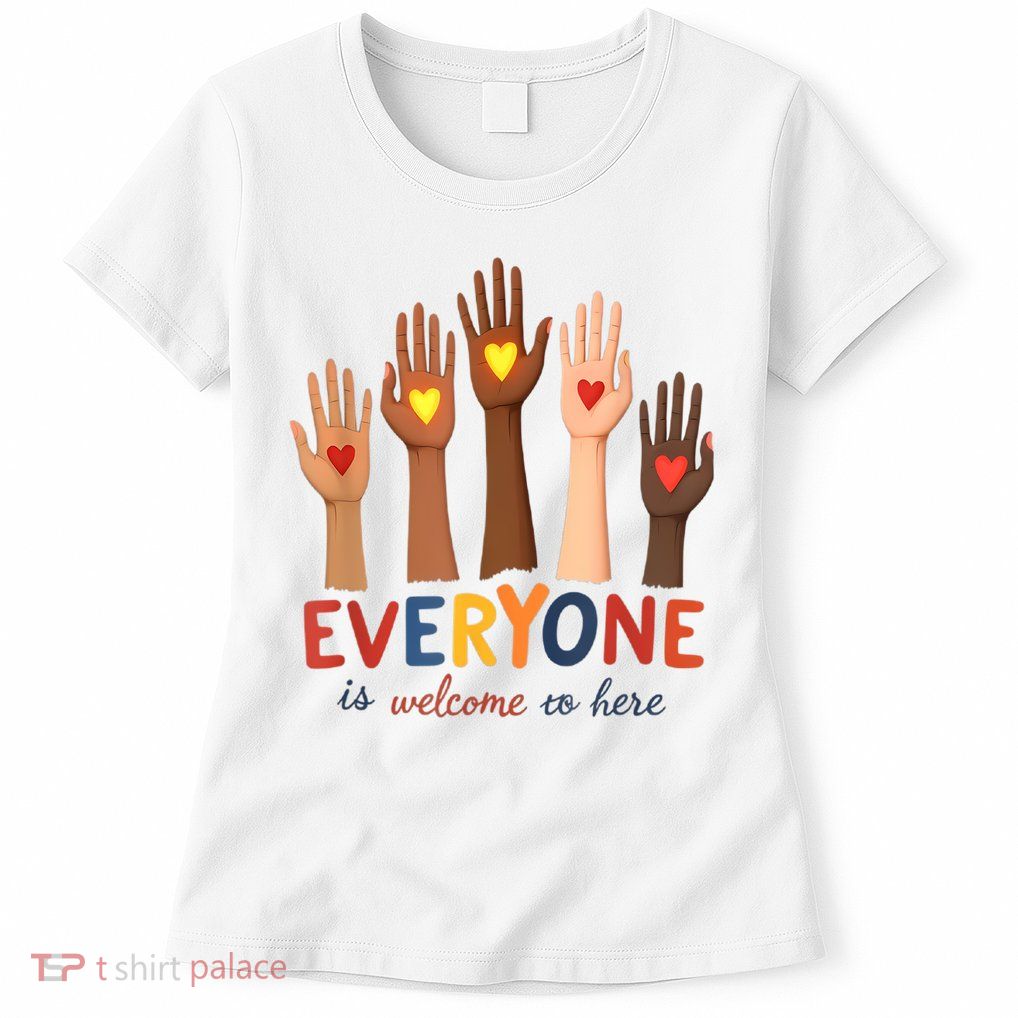 Everyone Is Welcome Here Idaho Teacher Belongs Educator Womens T-Shirt