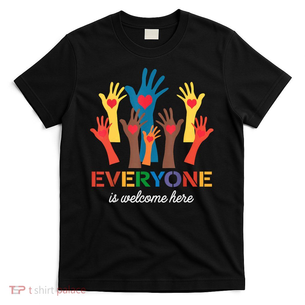 Everyone Is Welcome Here Idaho Teacher  T-Shirt