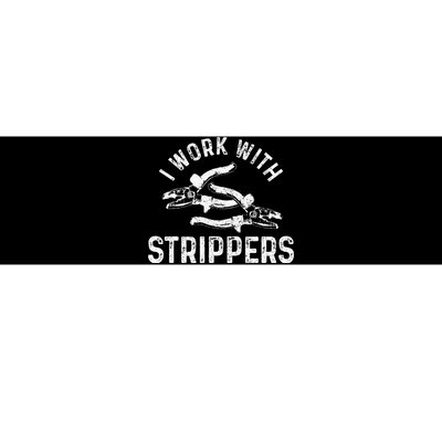 Electrician I Work With Strippers Funny Electrician Gift Bumper Sticker