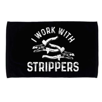 Electrician I Work With Strippers Funny Electrician Gift Microfiber Hand Towel