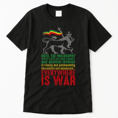 Everywhere Is War Haile Selassie Speech Judah Lion Reggae Tall T-Shirt