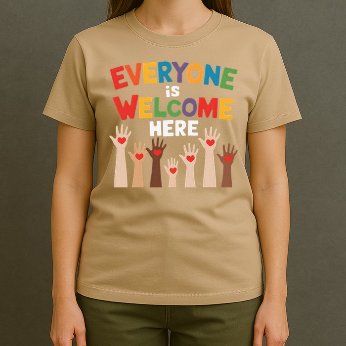 Everyone Is Welcome Here Diversity Inclusion Message T-Shirt