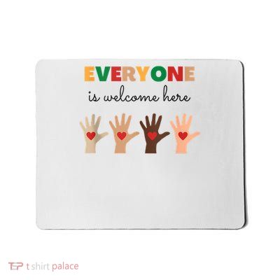 Everyone Is Welcome Here Idaho Teacher Mousepad