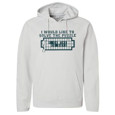 Eagles I Would Like To Solve The Puzzle Fuck The Cowboys Performance Fleece Hoodie