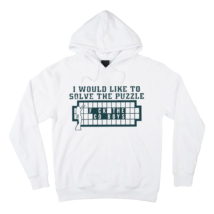 Eagles I Would Like To Solve The Puzzle Fuck The Cowboys Hoodie