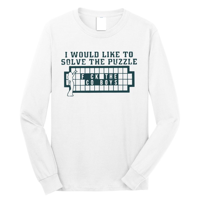 Eagles I Would Like To Solve The Puzzle Fuck The Cowboys Long Sleeve Shirt