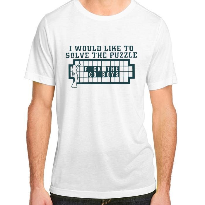 Eagles I Would Like To Solve The Puzzle Fuck The Cowboys Adult ChromaSoft Performance T-Shirt