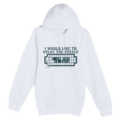 Eagles I Would Like To Solve The Puzzle Fuck The Cowboys Premium Pullover Hoodie