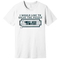 Eagles I Would Like To Solve The Puzzle Fuck The Cowboys Premium T-Shirt