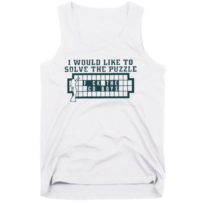 Eagles I Would Like To Solve The Puzzle Fuck The Cowboys Tank Top