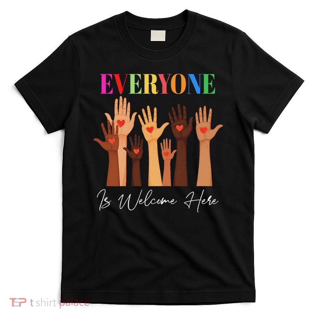 Everyone Is Welcome Here Idaho Teacher T-Shirt