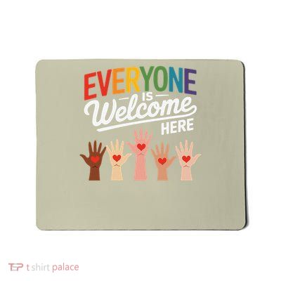 Everyone Is Welcome Here Idaho Teacher Mousepad