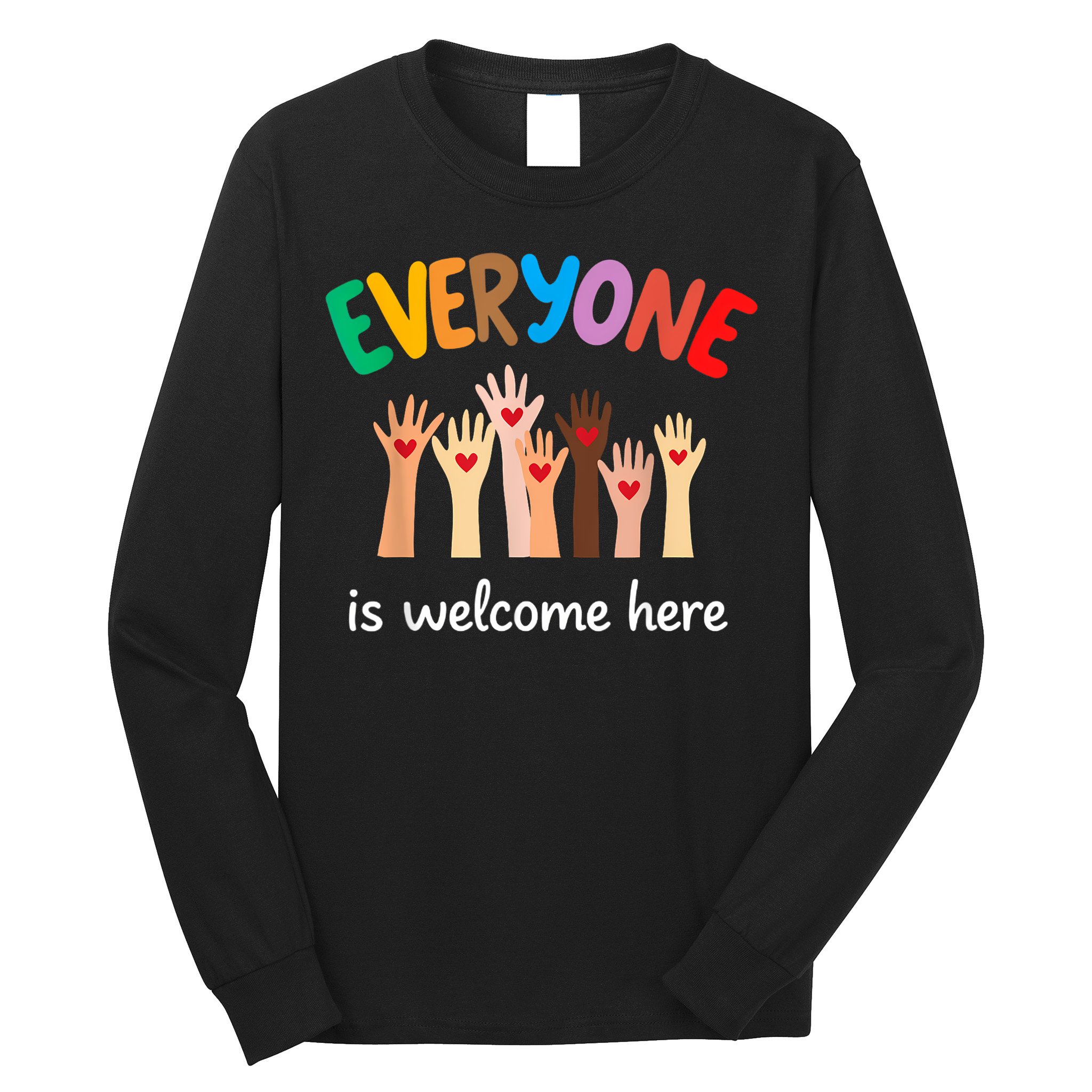 Everyone Is Welcome Here Idaho Teacher Long Sleeve Shirt
