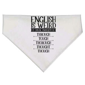 English Is Weird It Can Be Understood Grammer Teacher Gift USA-Made Doggie Bandana