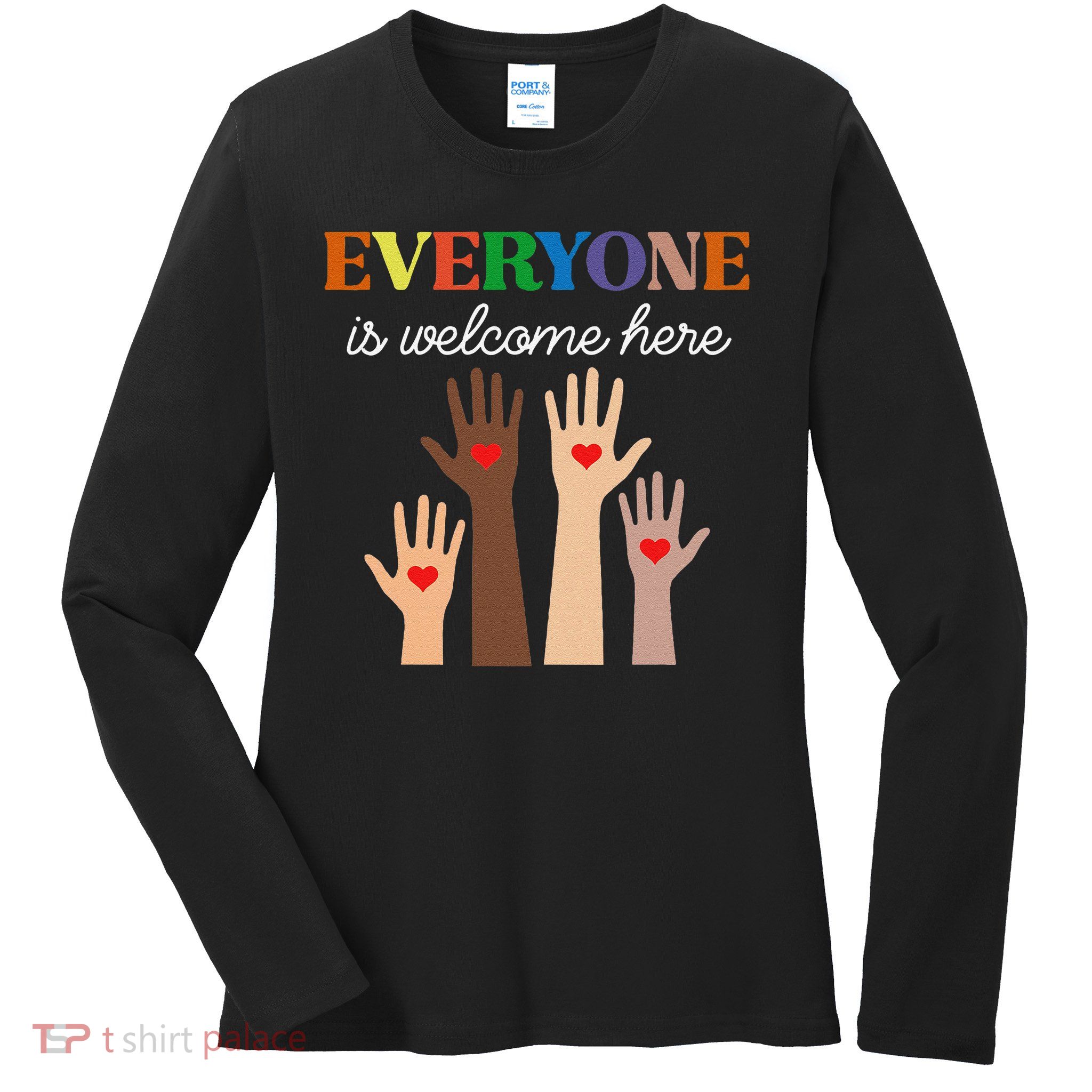 Everyone Is Welcome Here Idaho Teacher Ladies Long Sleeve Shirt