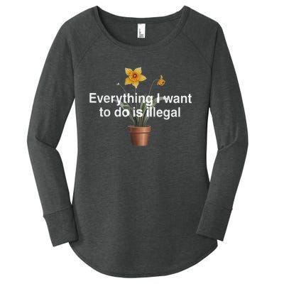 Everything I Want To Do Is Illegal Flower Women's Perfect Tri Tunic Long Sleeve Shirt