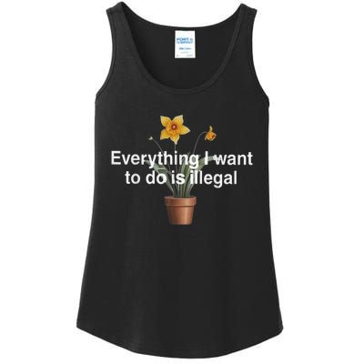 Everything I Want To Do Is Illegal Flower Ladies Essential Tank