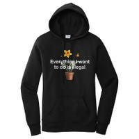 Everything I Want To Do Is Illegal Flower Women's Pullover Hoodie