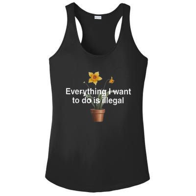 Everything I Want To Do Is Illegal Flower Ladies PosiCharge Competitor Racerback Tank