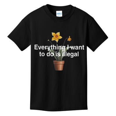 Everything I Want To Do Is Illegal Flower Kids T-Shirt