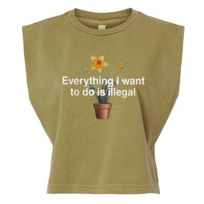 Everything I Want To Do Is Illegal Flower Garment-Dyed Women's Muscle Tee