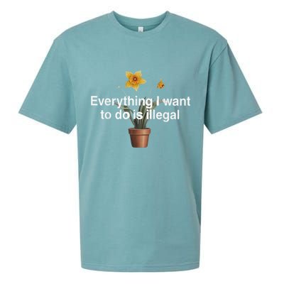 Everything I Want To Do Is Illegal Flower Sueded Cloud Jersey T-Shirt