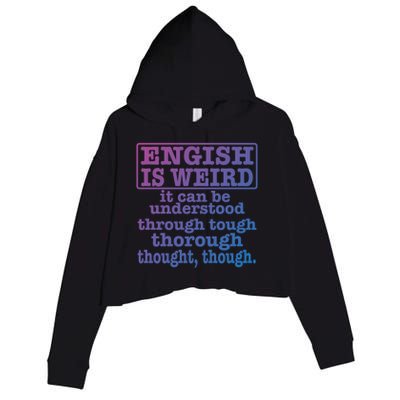 English Is Weird Gift Crop Fleece Hoodie