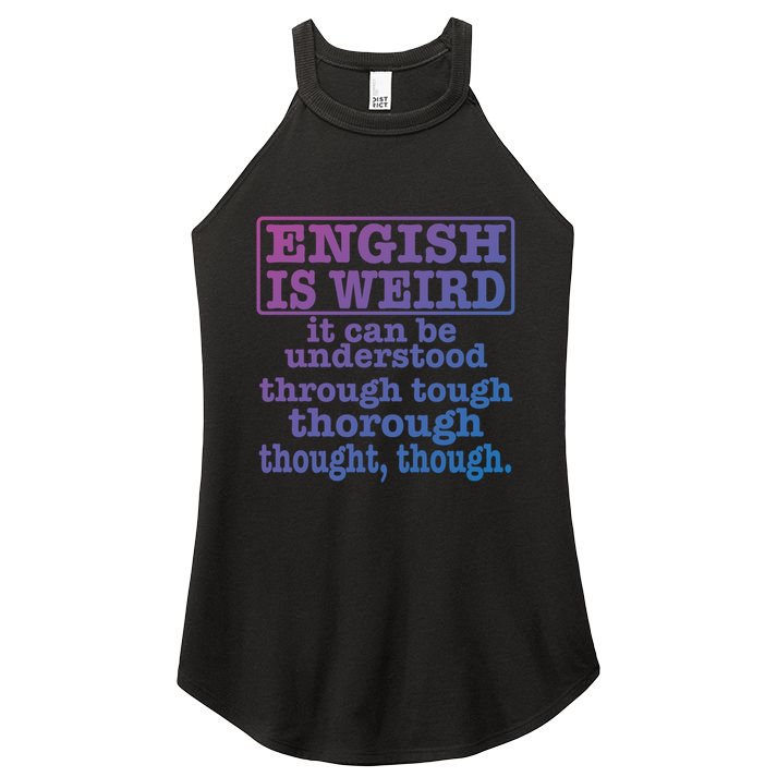 English Is Weird Gift Women's Perfect Tri Rocker Tank