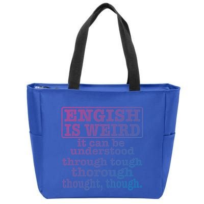 English Is Weird Gift Zip Tote Bag