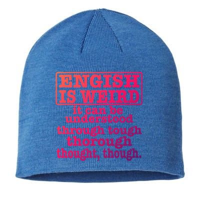 English Is Weird Gift Sustainable Beanie