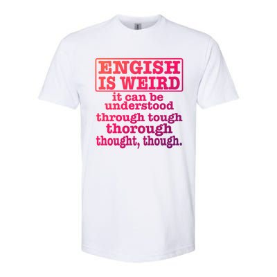 English Is Weird Gift Softstyle® CVC T-Shirt