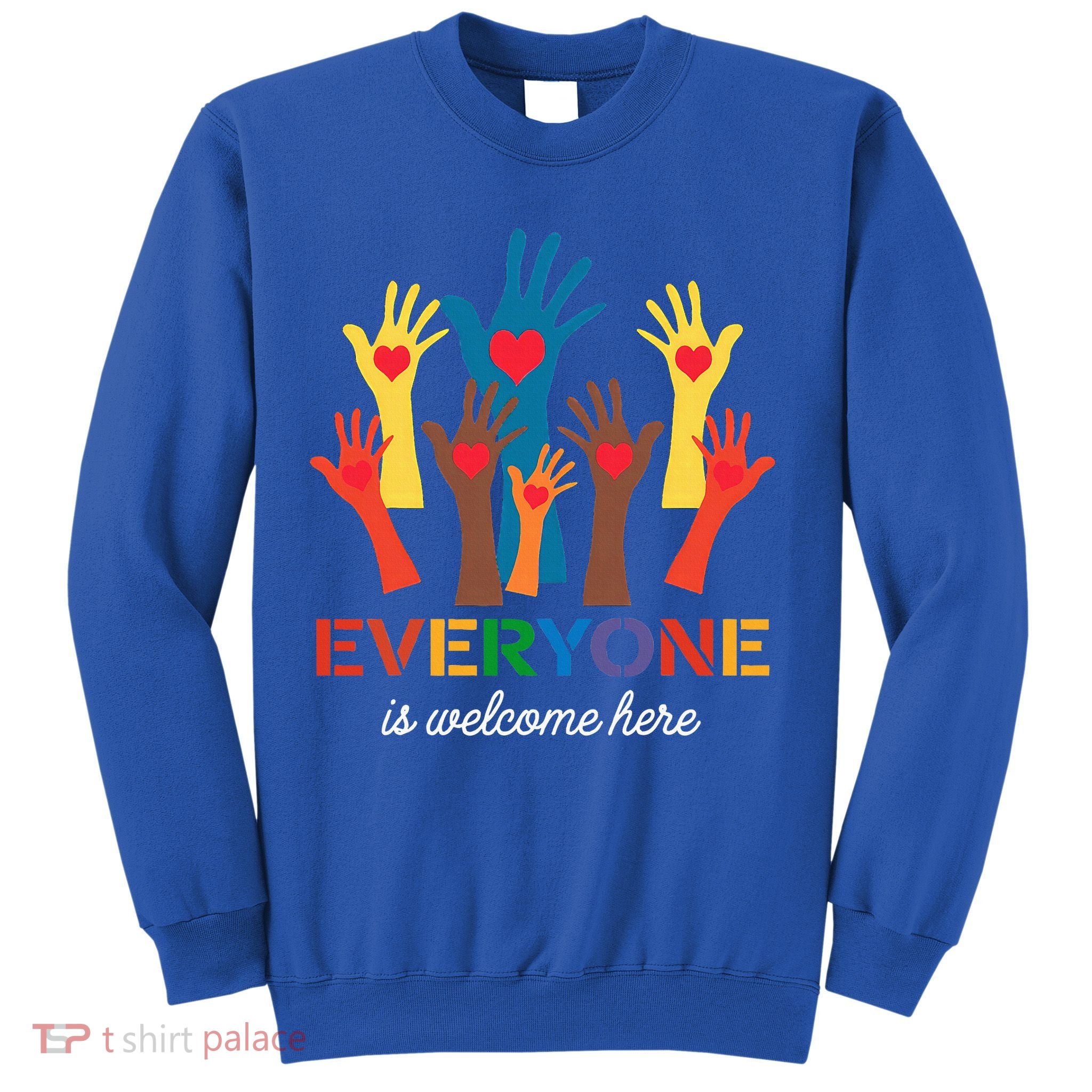 Everyone Is Welcome Here Idaho Teacher  Sweatshirt