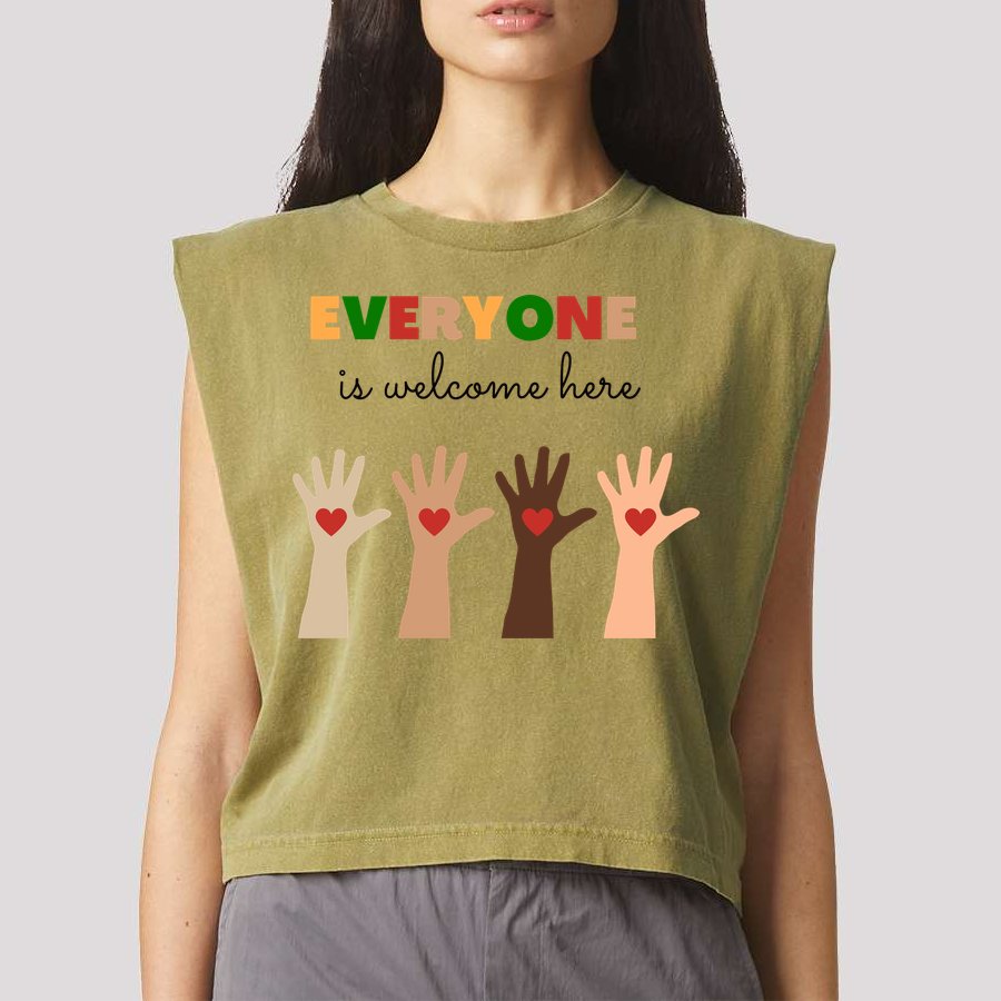Everyone Is Welcome Here Equality Kindness Inspirational  Garment-Dyed Women's Muscle Tee