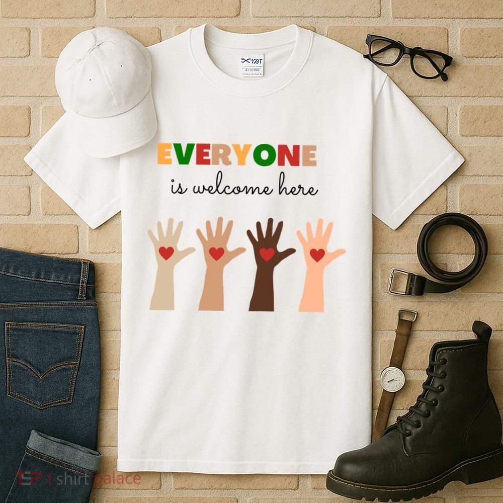 Everyone Is Welcome Here Equality Kindness Inspirational  Tall T-Shirt