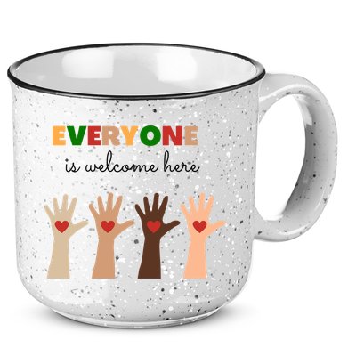 Everyone Is Welcome Here Equality Kindness Inspirational  15oz Campfire Ceramic Mug