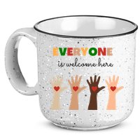 Everyone Is Welcome Here Equality Kindness Inspirational  15oz Campfire Ceramic Mug