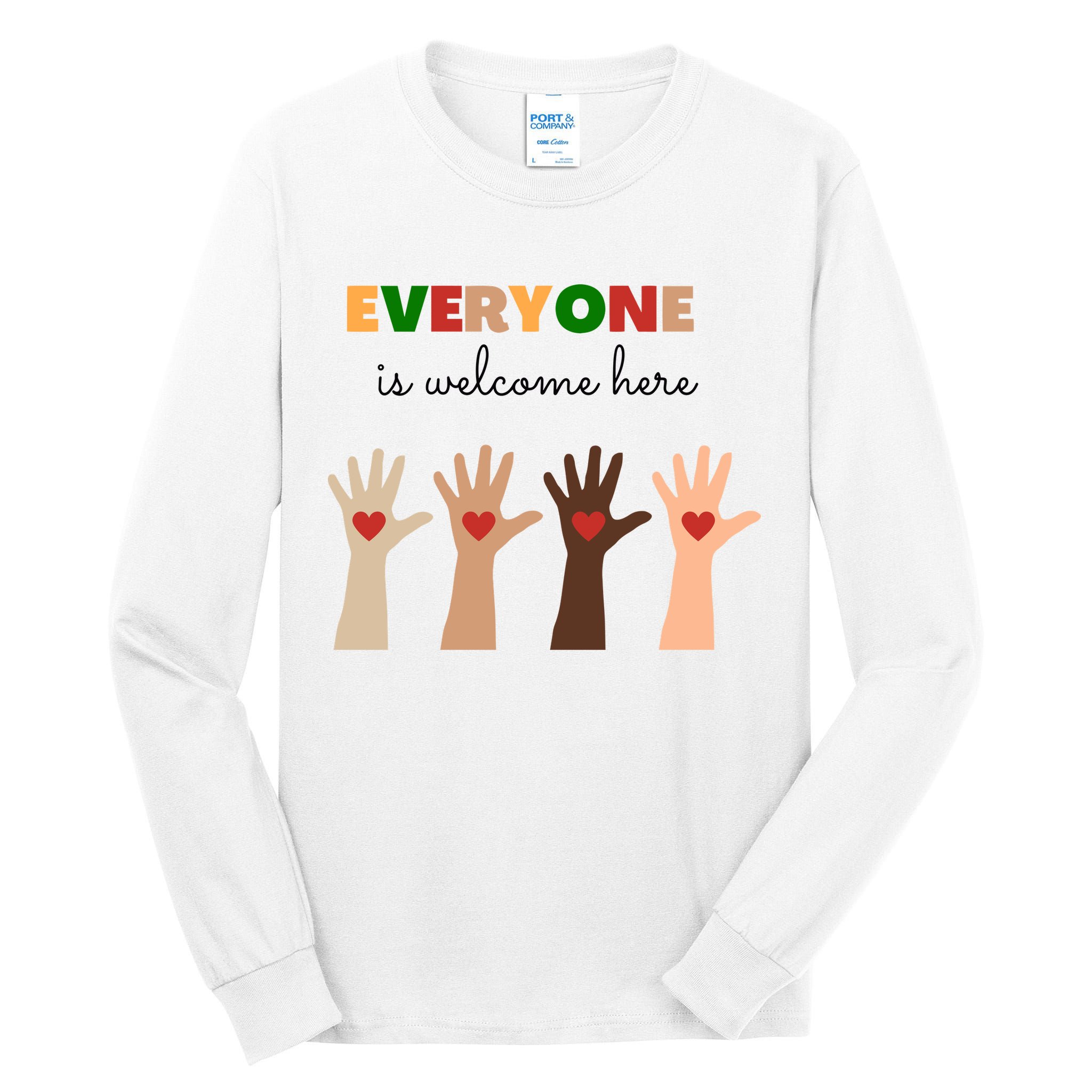 Everyone Is Welcome Here Equality Kindness Inspirational  Tall Long Sleeve T-Shirt