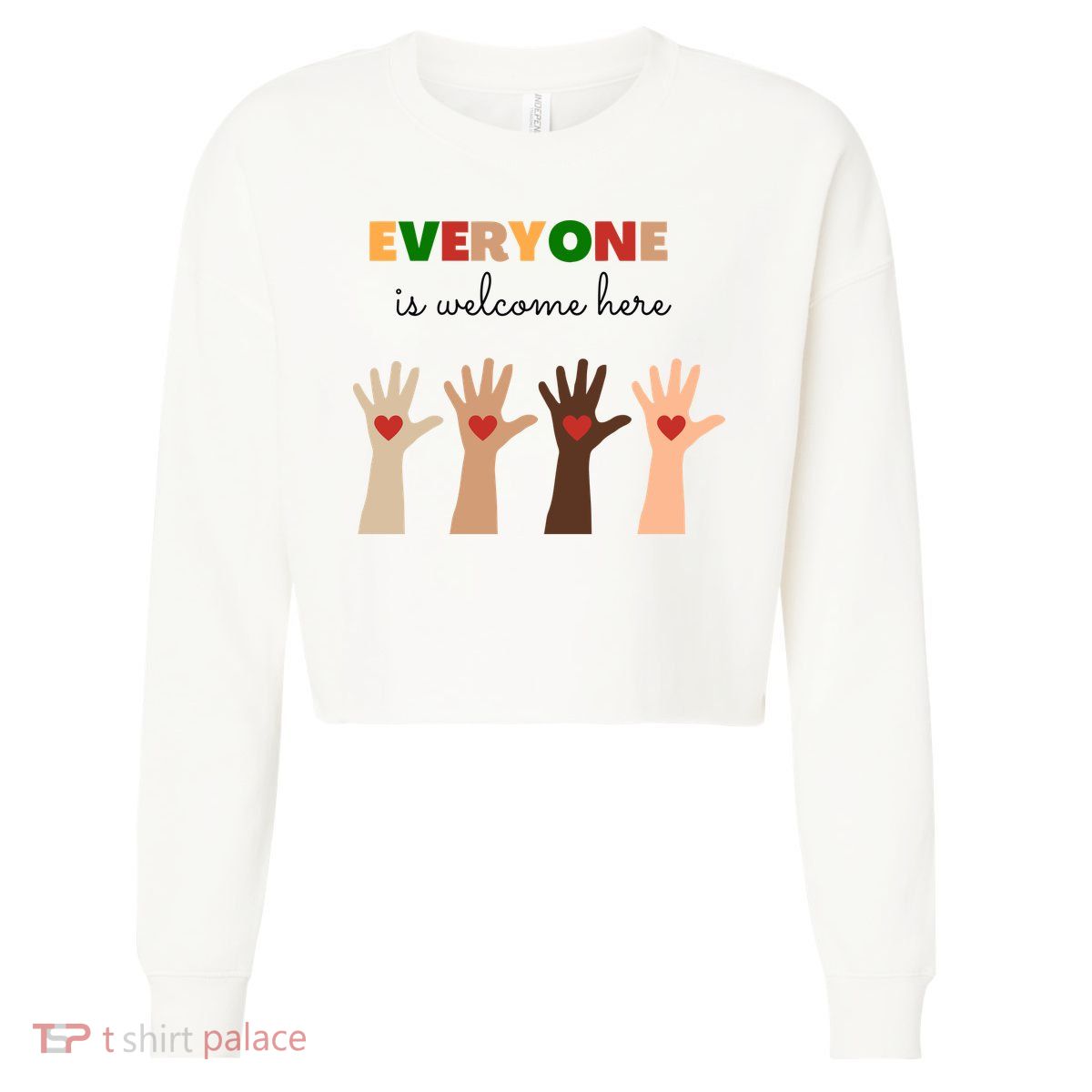 Everyone Is Welcome Here Equality Kindness Inspirational  Cropped Pullover Crew