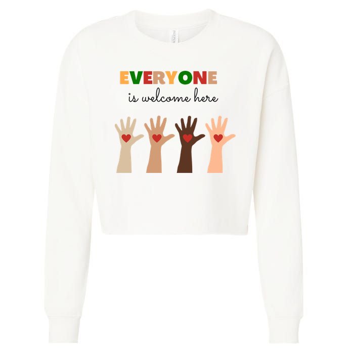 Everyone Is Welcome Here Equality Kindness Inspirational  Cropped Pullover Crew