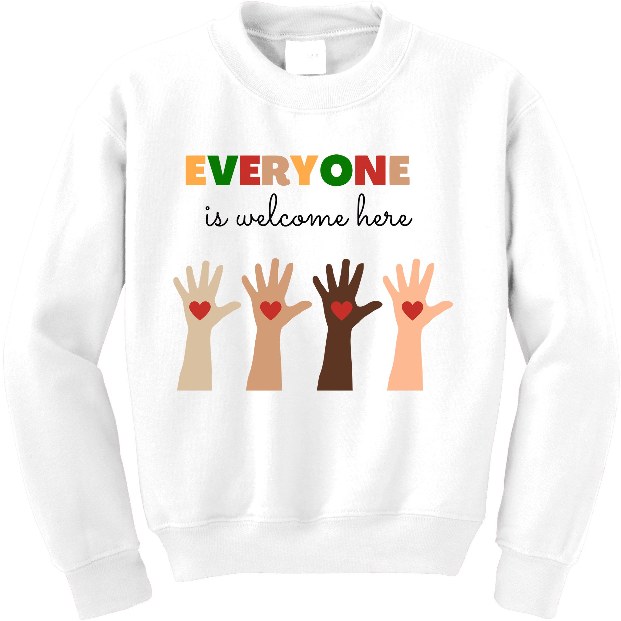Everyone Is Welcome Here Equality Kindness Inspirational  Kids Sweatshirt