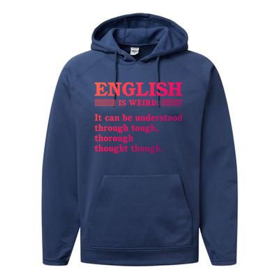 English Is Weird Gift Performance Fleece Hoodie