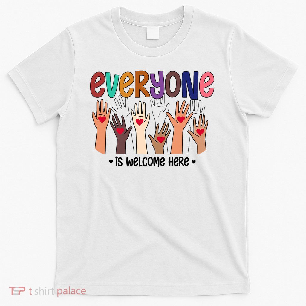 Everyone Is Welcome Here Idaho Teacher (2) T-Shirt