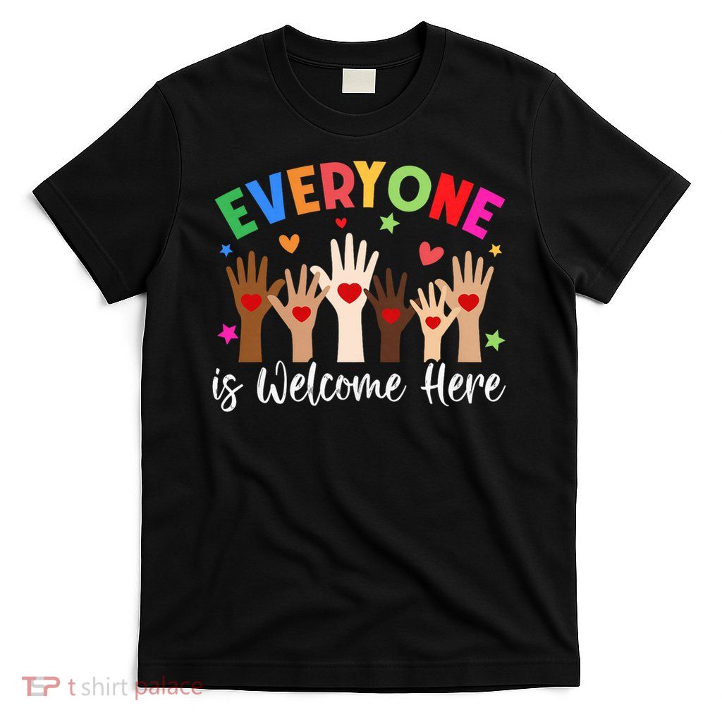 Everyone Is Welcome Here Idaho Teacher T-Shirt