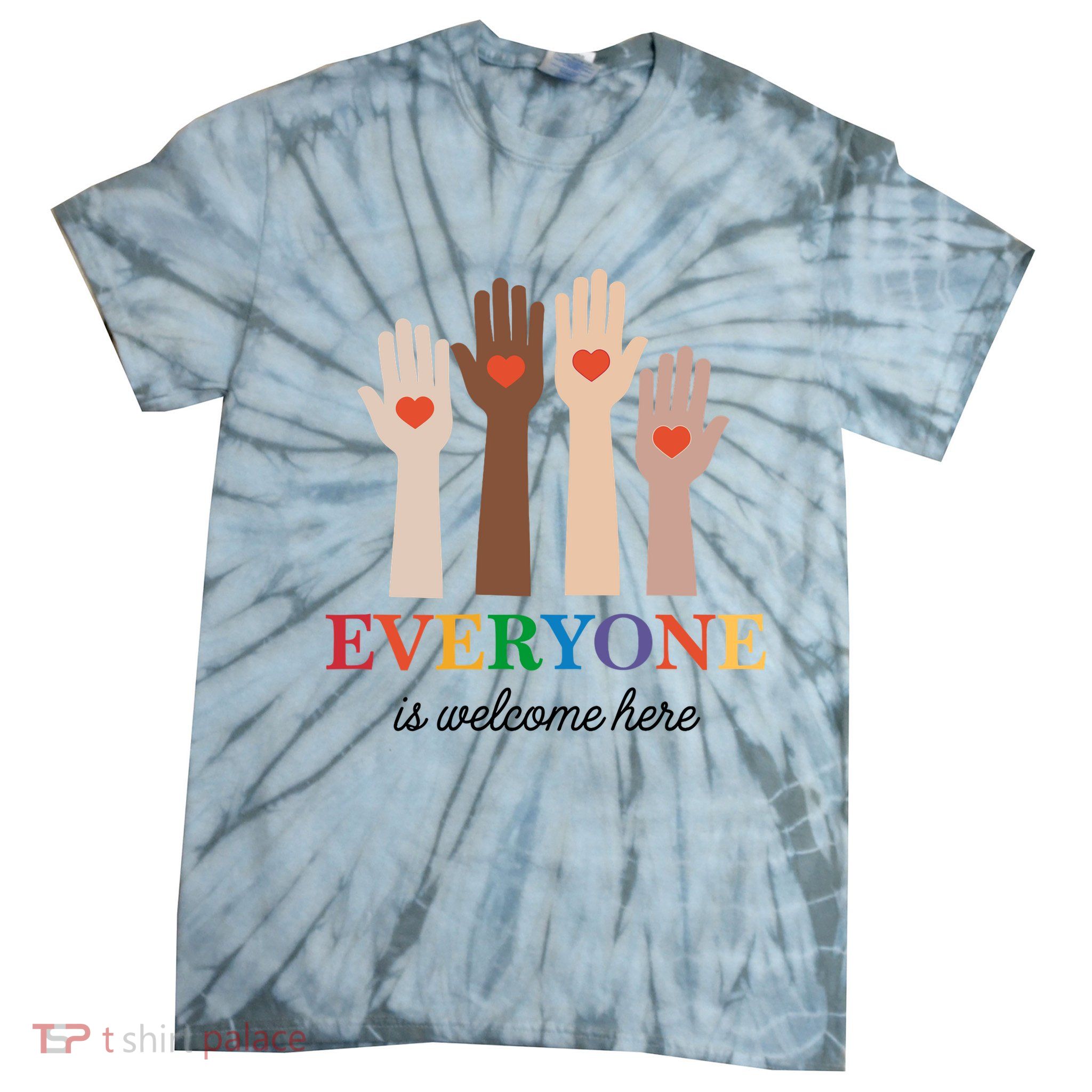 Everyone Is Welcome Here Tie-Dye T-Shirt