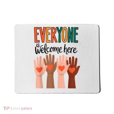Everyone Is Welcome Here Idaho Teacher Mousepad