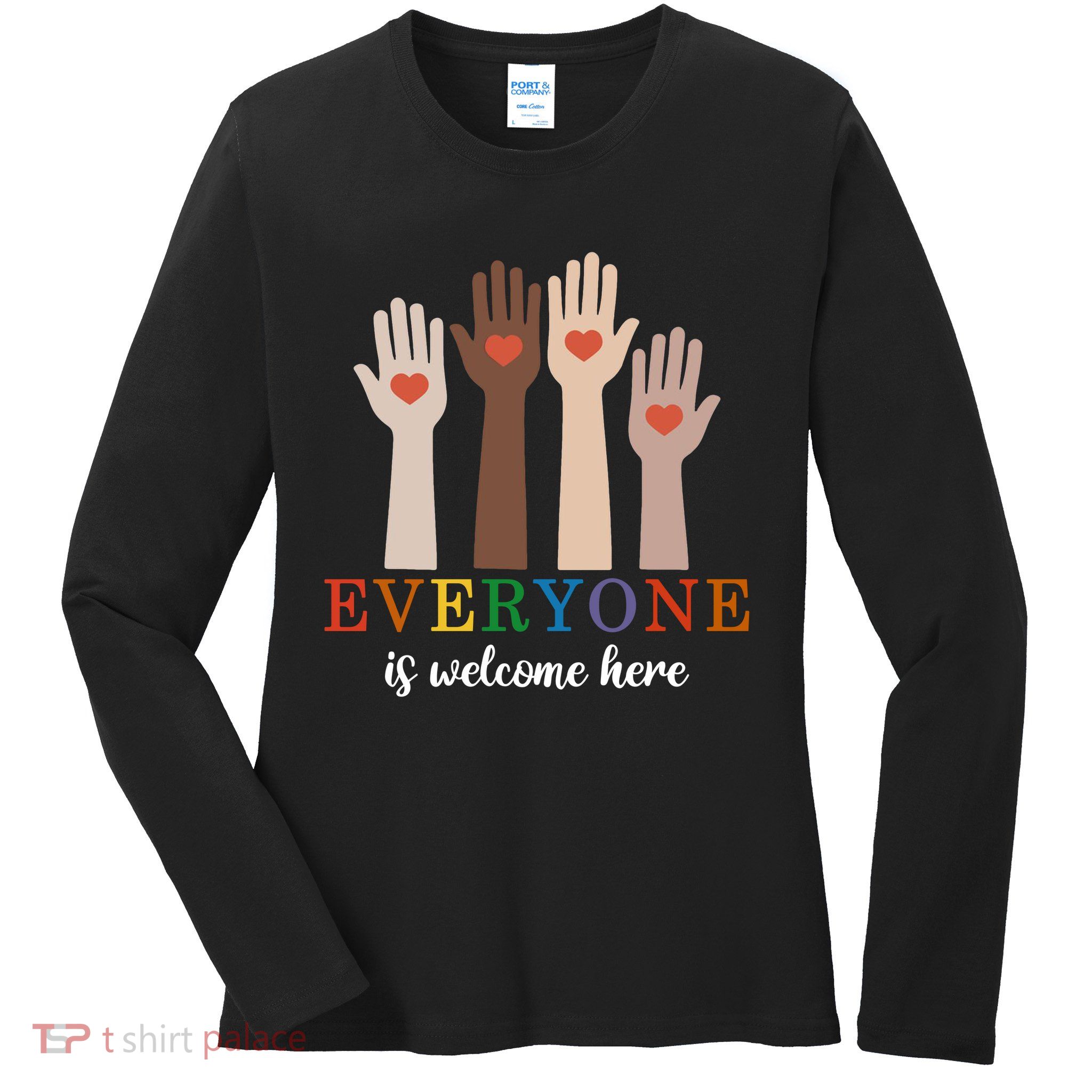 Everyone Is Welcome Here Idaho Teacher Ladies Long Sleeve Shirt