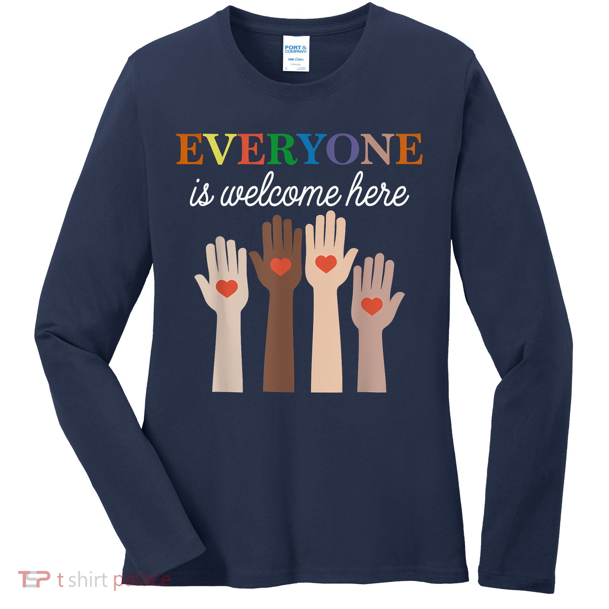 Everyone Is Welcome Here Idaho Teacher Ladies Long Sleeve Shirt